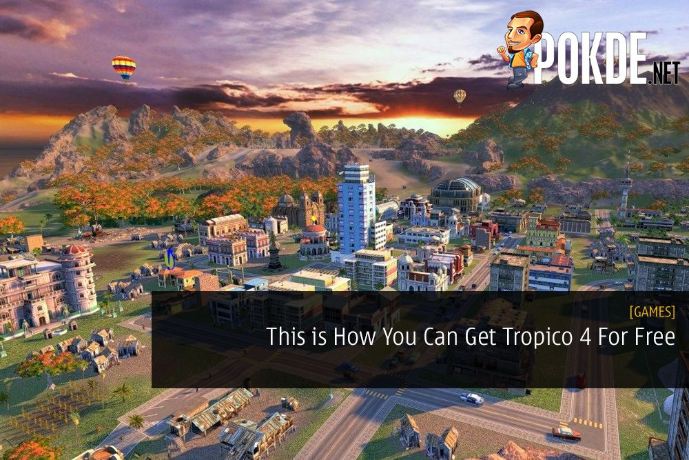 This is How You Can Get Tropico 4 For Free
