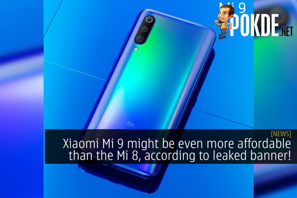 Xiaomi Mi 9 might be even more affordable than the Mi 8 according to leaked banner! 26