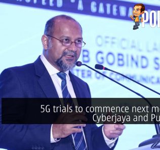 5G trials to commence next month in Cyberjaya and Putrajaya 24