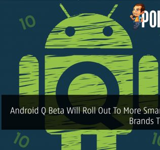 Android Q Beta Will Roll Out To More Smartphone Brands This Year 32