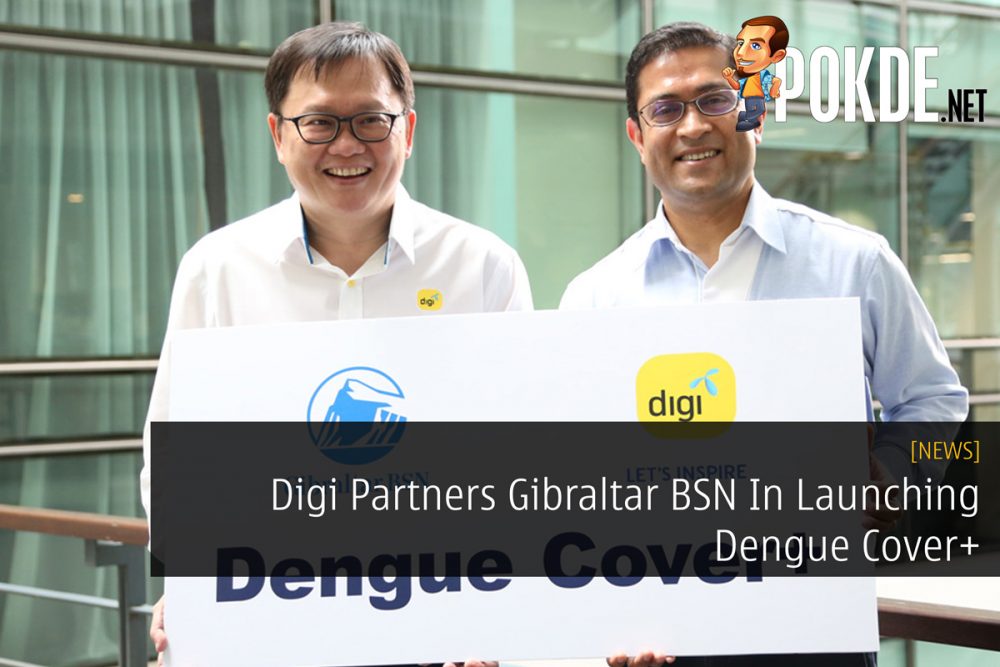 Digi Partners Gibraltar BSN In Launching Dengue Cover+ 23