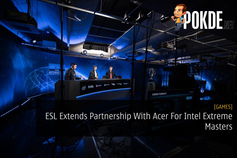 ESL Extends Partnership With Acer For Intel Extreme Masters 26