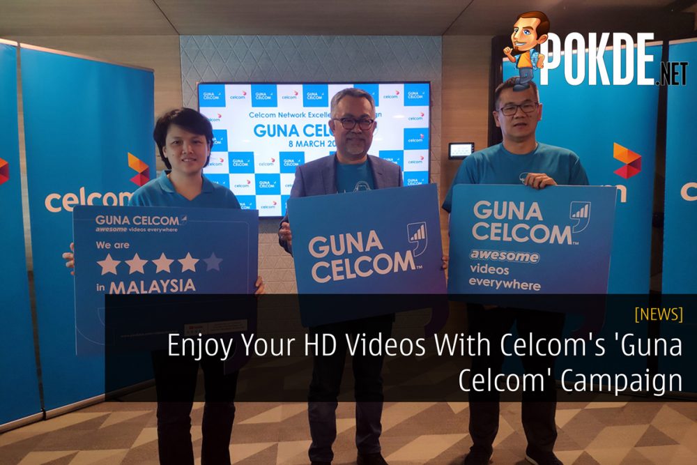 Enjoy Your HD Videos With Celcom's 'Guna Celcom' Campaign 23