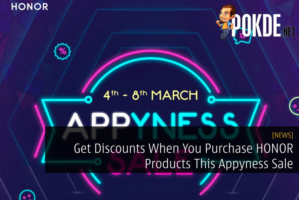 Get Discounts When You Purchase HONOR Products This Appyness Sale 23