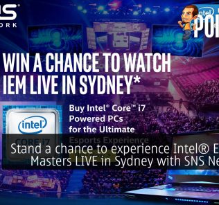 Stand a chance to experience Intel® Extreme Masters LIVE in Sydney with SNS Network! 30