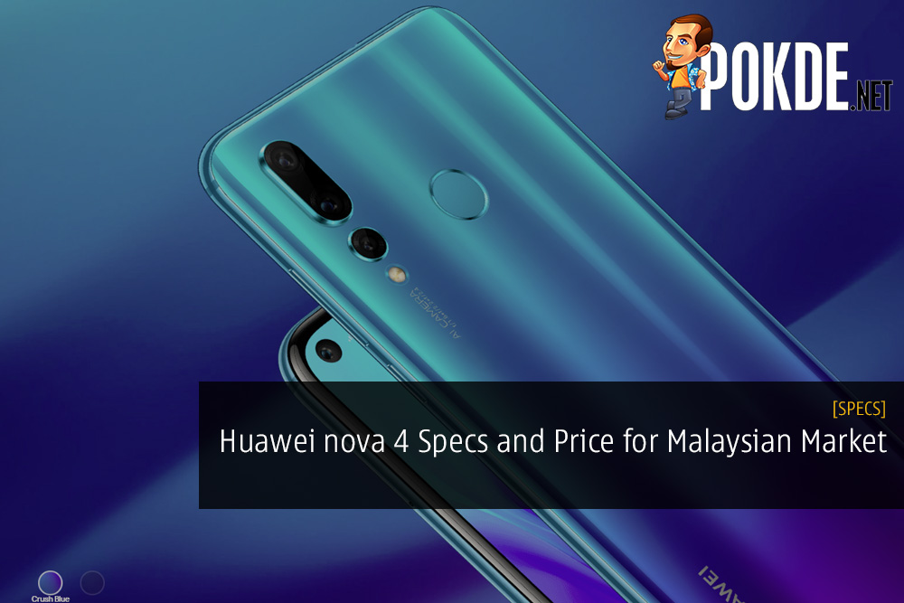 Huawei nova 4 Specifications for Malaysian Market