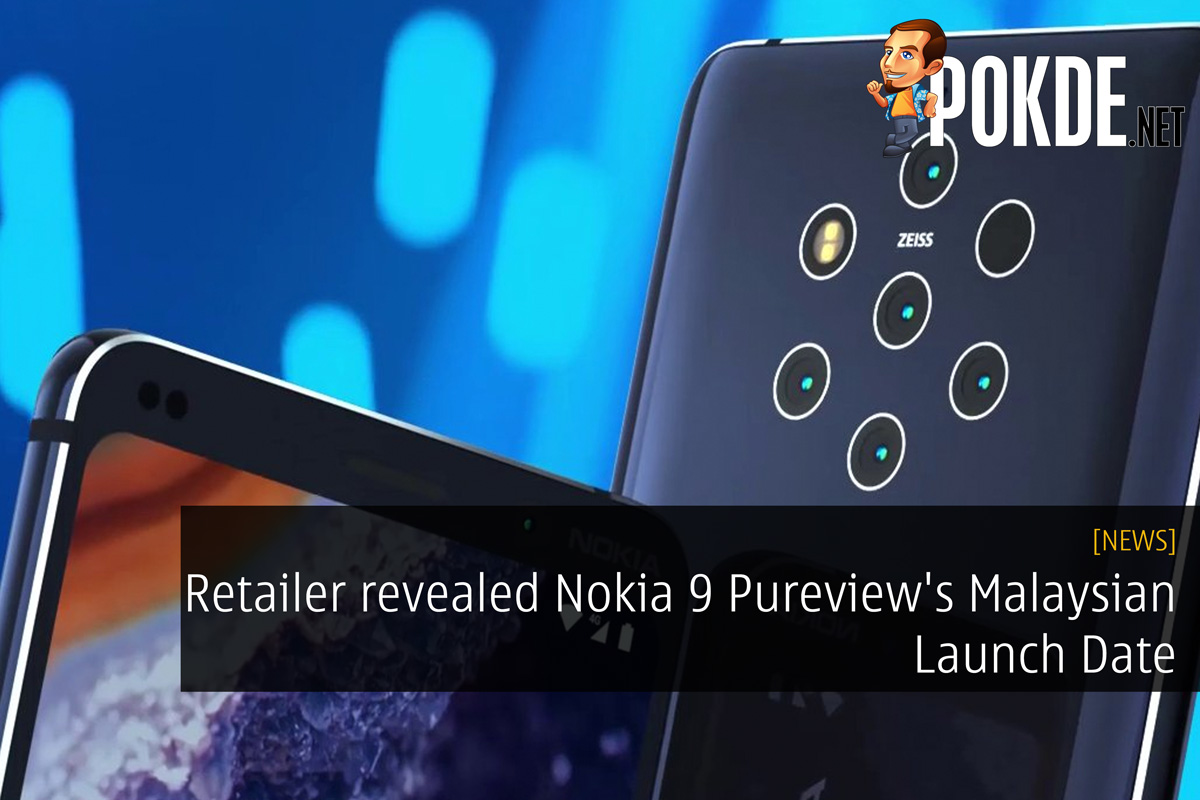 Retailer revealed Nokia 9 Pureview's Malaysian Launch Date 23