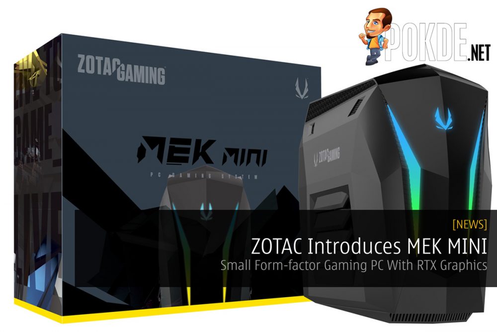 ZOTAC Introduces MEK MINI — Small Form-factor Gaming PC With RTX Graphics 22