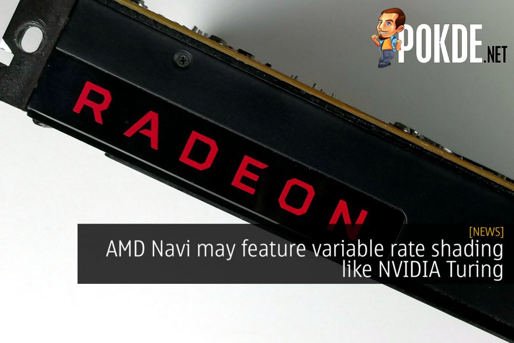 AMD Navi may feature variable rate shading like NVIDIA Turing 26