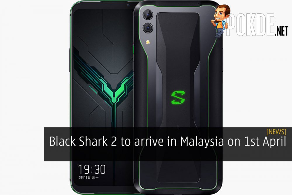 Black Shark 2 to arrive in Malaysia on 1st April 26