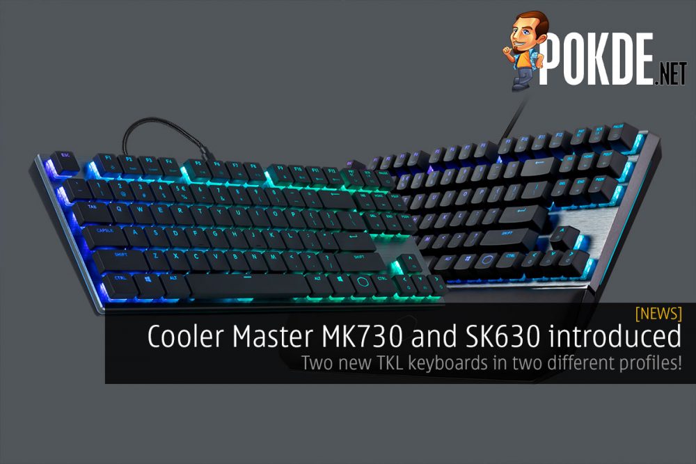 Cooler Master MK730 and SK630 introduced — two new TKL keyboards in two different profiles! 20