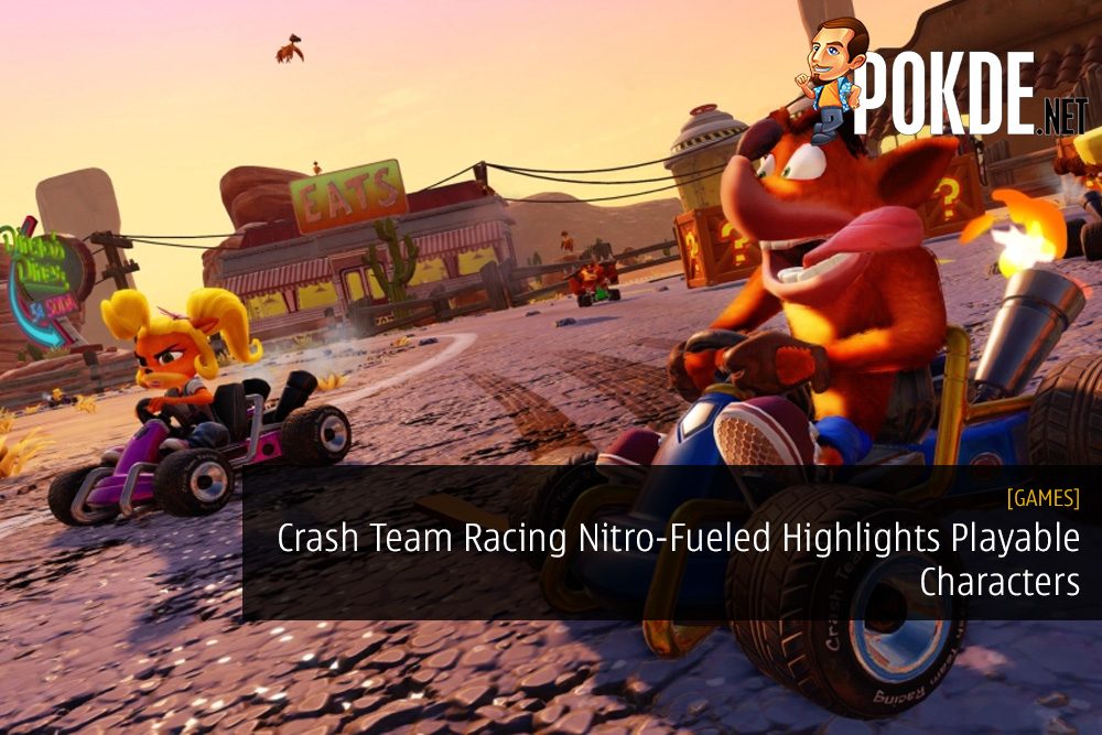 Crash Team Racing Nitro-Fueled Highlights Playable Characters