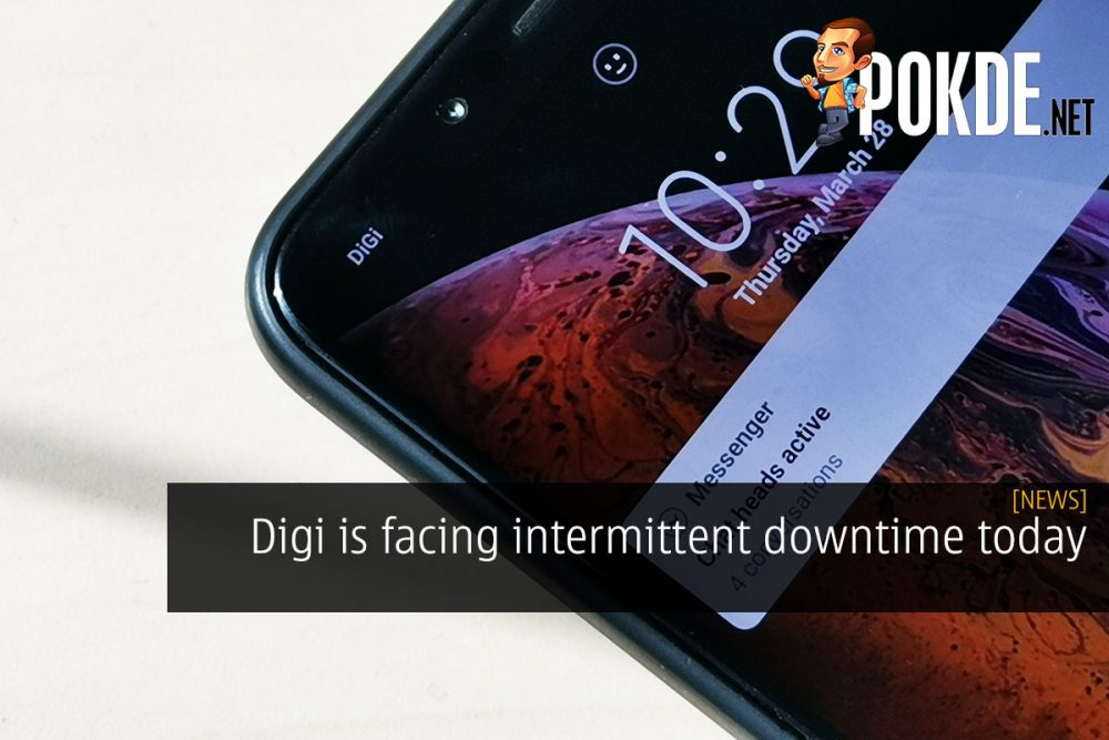 [UPDATED] Digi is facing intermittent downtime today 20