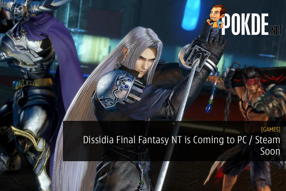 Dissidia Final Fantasy NT is Coming to PC / Steam Soon