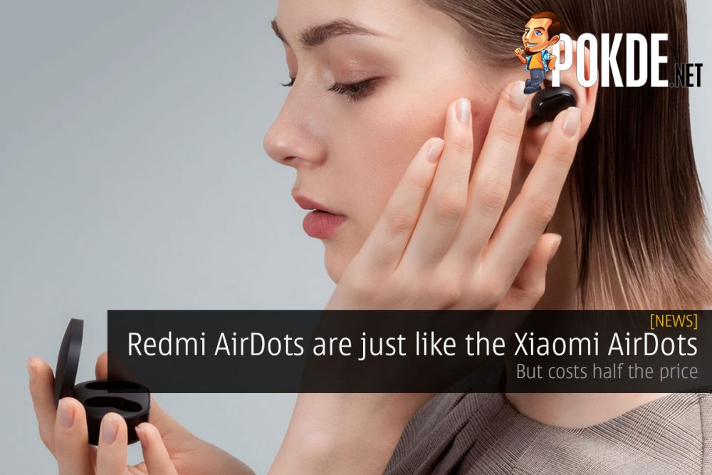 Redmi AirDots are just like the Xiaomi AirDots, but costs half the price 31