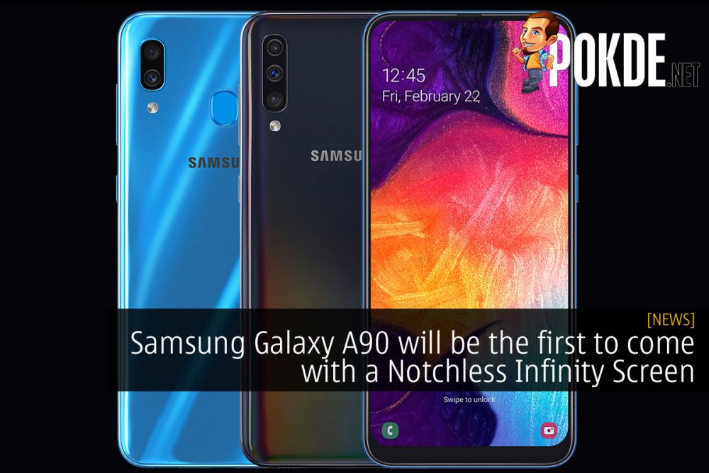 Samsung Galaxy A90 will be the first to come with a Notchless Infinity Screen 25