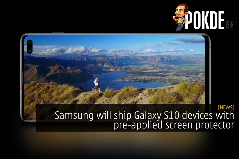 Samsung will ship Galaxy S10 devices with pre-applied screen protector 27