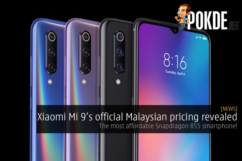 Xiaomi Mi 9 Malaysian pricing revealed — the most affordable Snapdragon 855 smartphone! 26