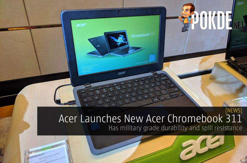 Acer Launches New Acer Chromebook 311 - Has military grade durability and spill resistance 28