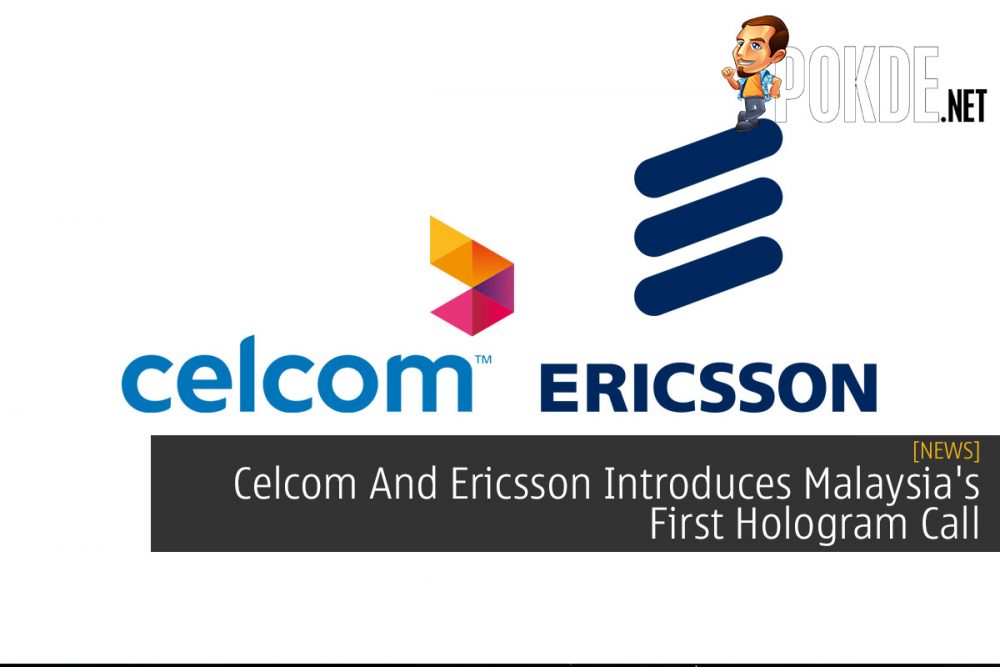 Celcom And Ericsson Introduces Malaysia's First Hologram Call 26