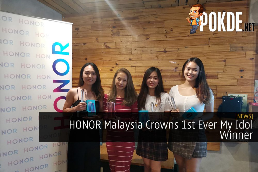 HONOR Malaysia Crowns 1st Ever My Idol Winner 28