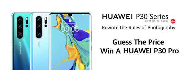Last Chance To Guess HUAWEI P30 Price To Win Yourself One! 28