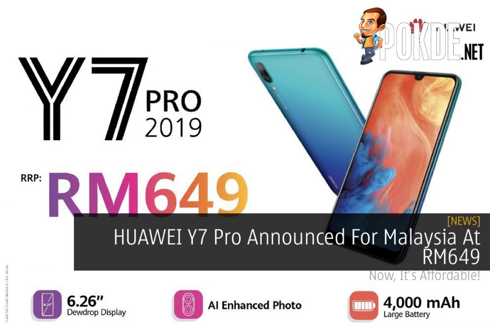 HUAWEI Y7 Pro Announced For Malaysia At RM649 20