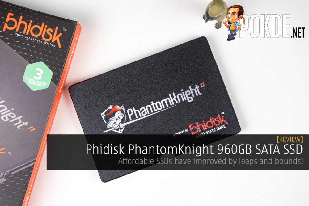 Phidisk PhantomKnight 960GB SATA SSD review — affordable SSDs have improved by leaps and bounds! 28