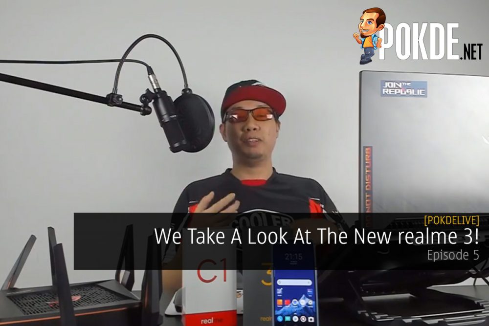 PokdeLIVE Episode 5 - We Take a Look at the realme 3! 26