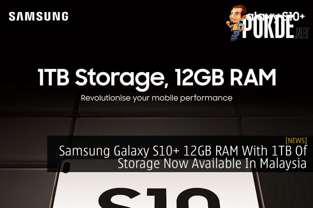 Samsung Galaxy S10+ 12GB RAM With 1TB Of Storage Now Available In Malaysia 31