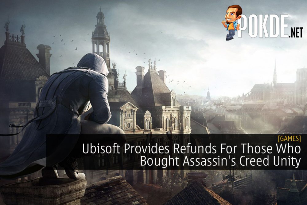Ubisoft Provides Refunds For Those Who Bought Assassin's Creed Unity 31