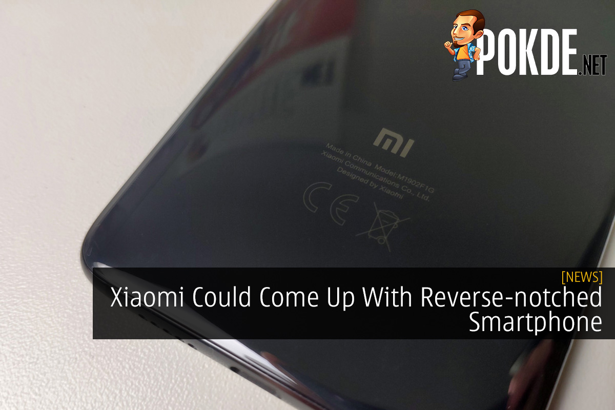 Xiaomi Could Come Up With Reverse-notched Smartphone 8