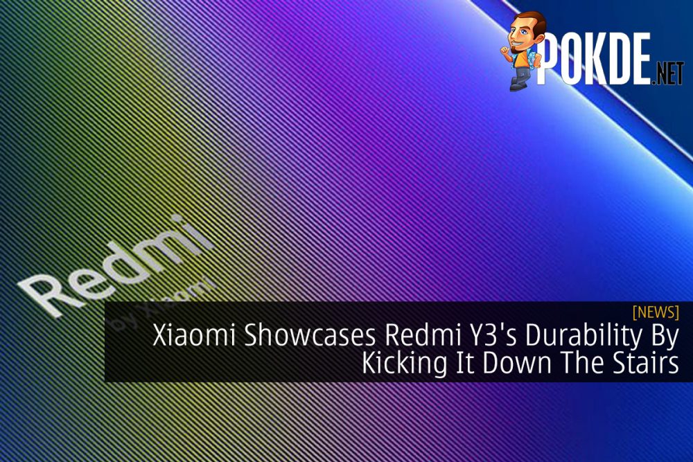 Xiaomi Showcases Redmi Y3's Durability By Kicking It Down The Stairs 28