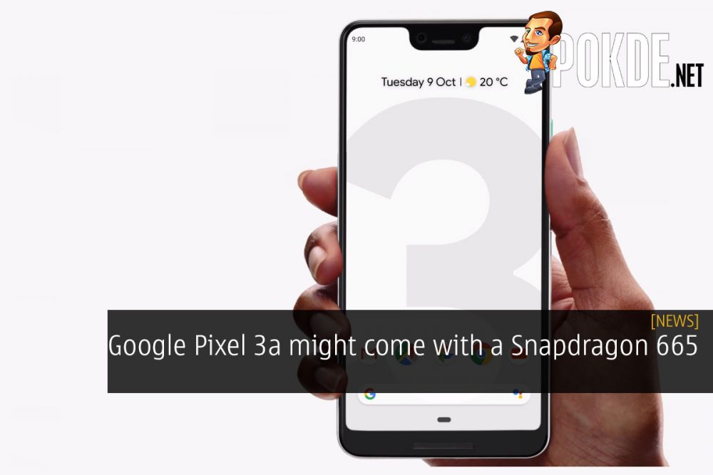 Google Pixel 3a might come with a Snapdragon 665 26