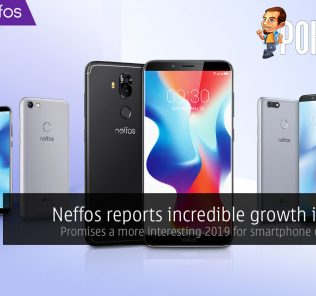 Neffos reports incredible growth in 2018 — promises a more interesting 2019 for smartphone enthusiasts 45