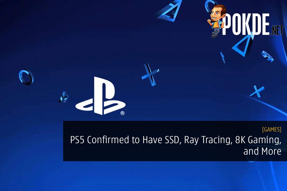 PlayStation 5 Confirmed to Have SSD, Ray Tracing, 8K Gaming, and More 31