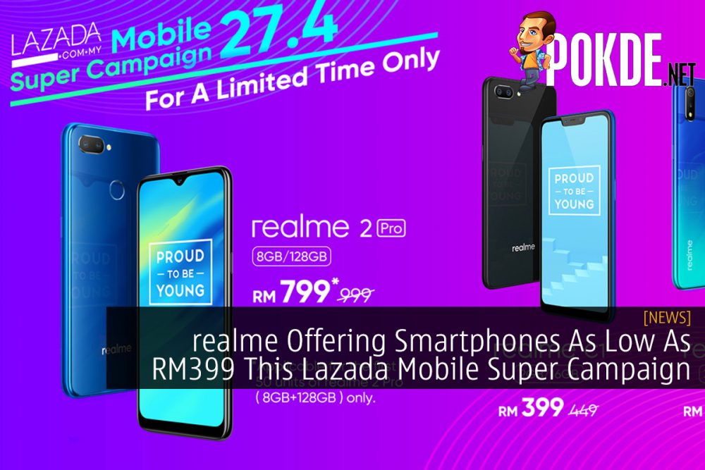 realme Offering Smartphones As Low As RM399 This Lazada Mobile Super Campaign 28