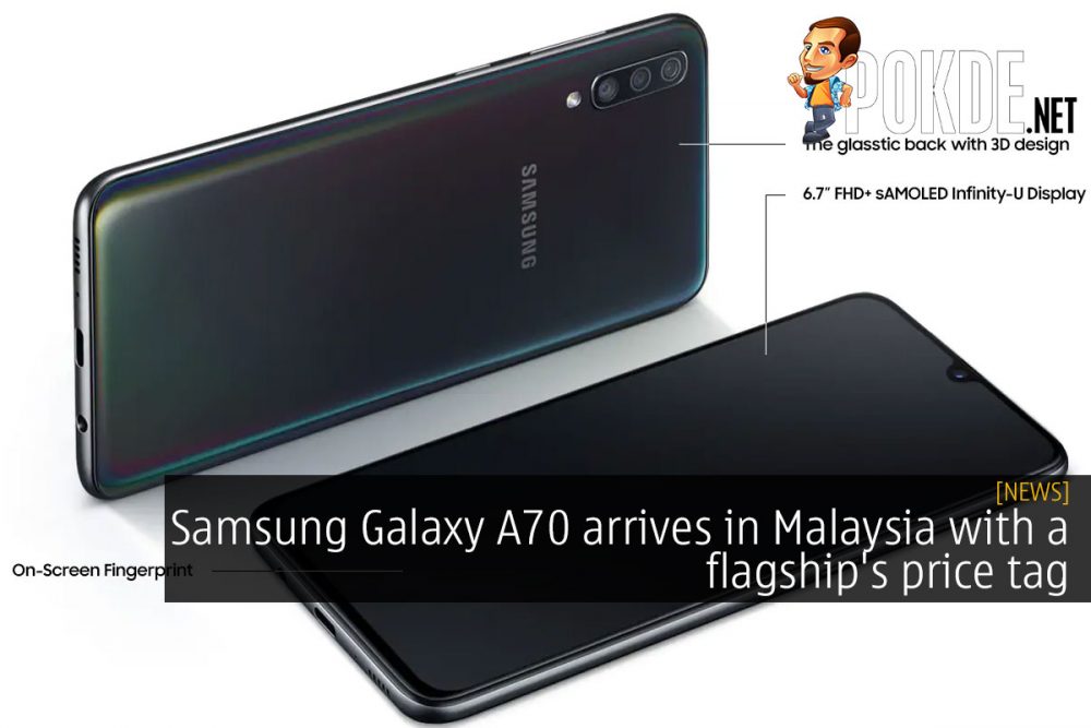 Samsung Galaxy A70 arrives in Malaysia with a flagship's price tag 26