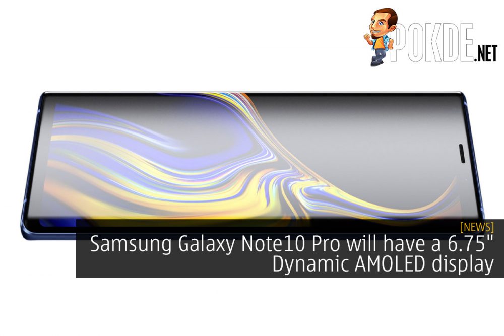 Samsung Galaxy Note10 Pro will have a 6.75" Dynamic AMOLED display 29