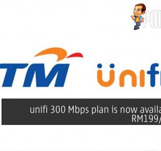 unifi 300 Mbps is now available for RM199/month 35