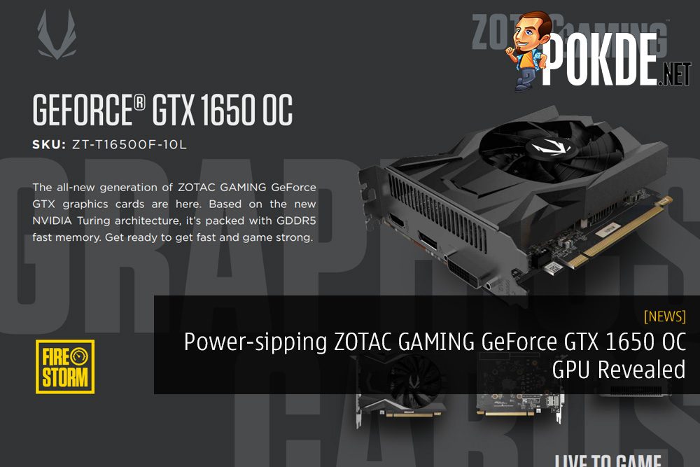 Power-sipping ZOTAC GAMING GeForce GTX 1650 OC GPU Revealed