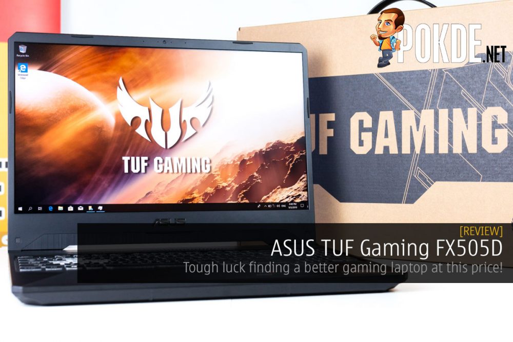 ASUS TUF Gaming FX505D Review — tough luck finding a better gaming laptop at this price! 29