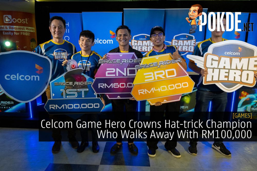 Celcom Game Hero Crowns Hat-trick Champion Who Walks Away With RM100,000 25