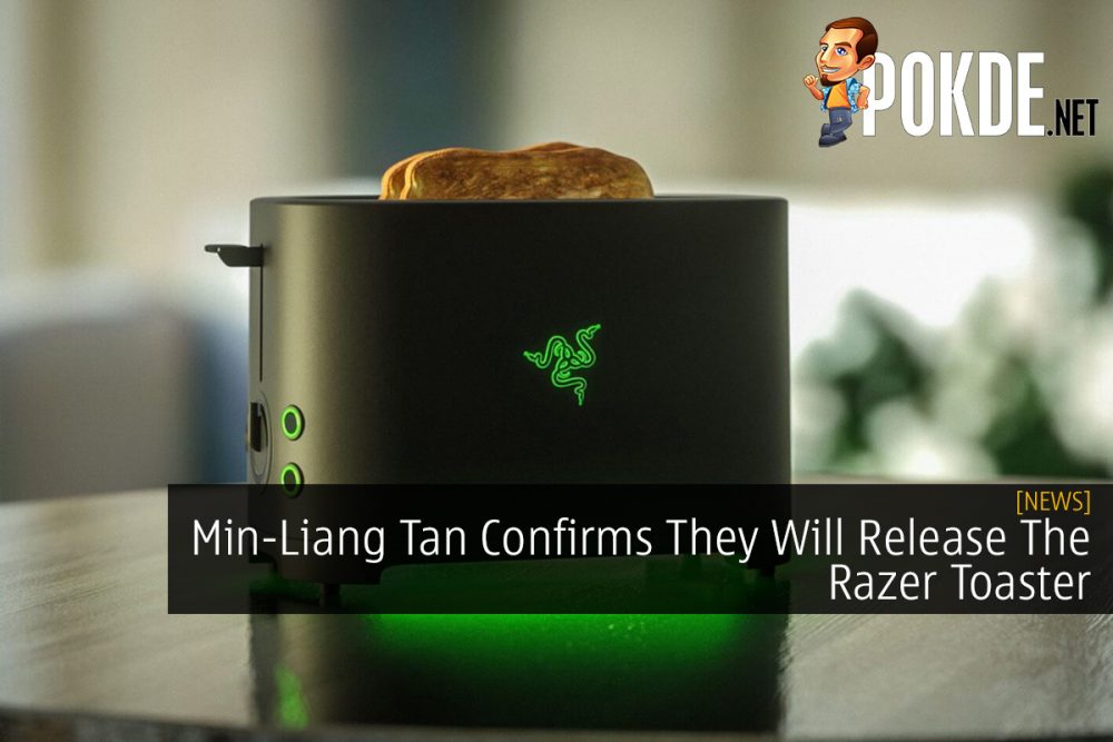 Min-Liang Tan Confirms They Will Release The Razer Toaster 24