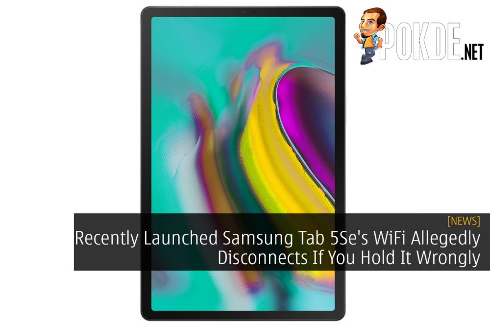 Recently Launched Samsung Tab 5Se's WiFi Allegedly Disconnects If You Hold It Wrongly 31