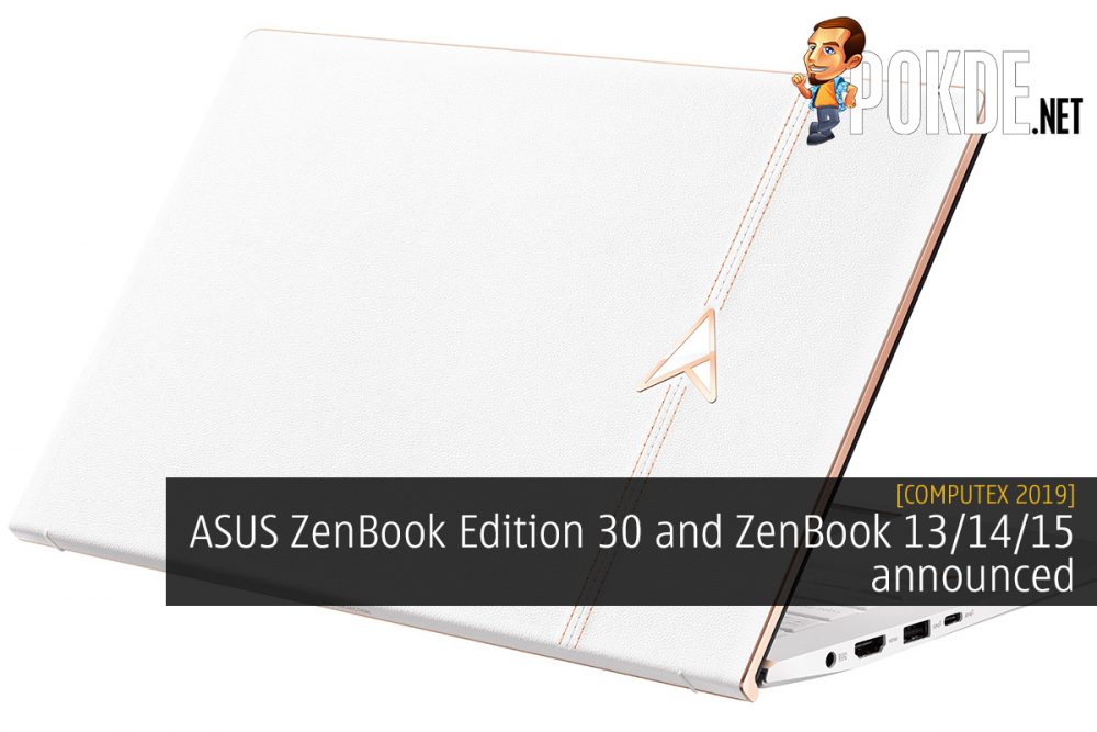 [Computex 2019] ASUS ZenBook Edition 30 and ZenBook 13/14/15 announced 28