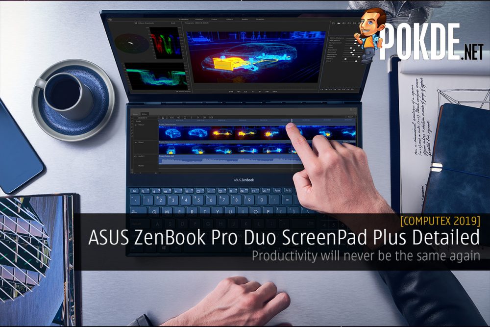 [Computex 2019] ASUS ZenBook Pro Duo ScreenPad Plus Detailed – Productivity will never be the same again 32