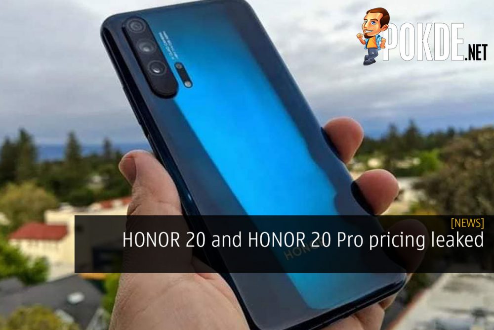 HONOR 20 and HONOR 20 Pro pricing leaked 25