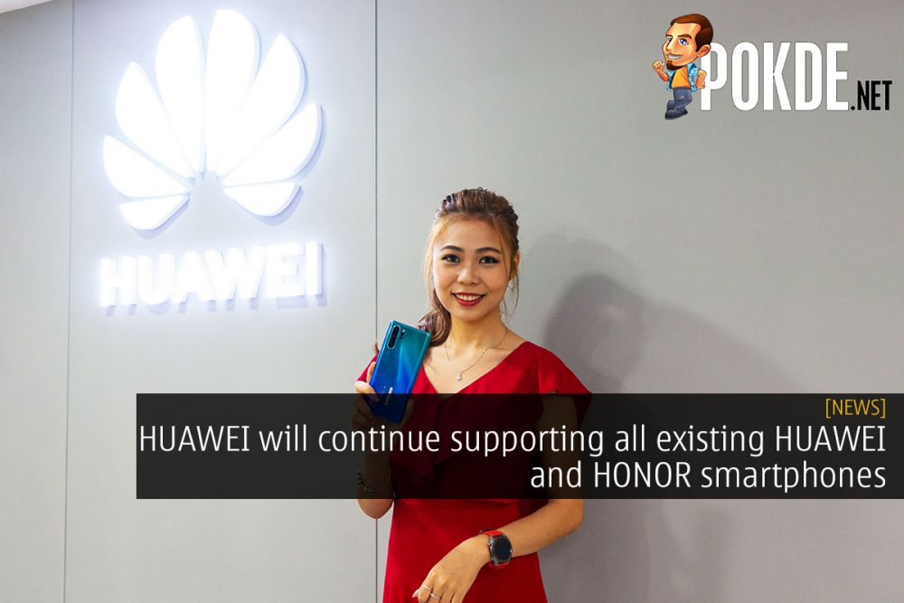 HUAWEI will continue supporting all existing HUAWEI and HONOR smartphones 32