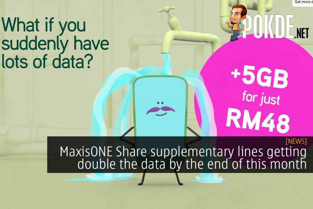 MaxisONE Share supplementary lines getting double the data by the end of this month 27